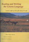 READING AND WRITING THE LAKOTA LANGUAGE