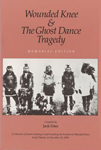 WOUNDED KNEE AND GHOST DANCE TRAGEDY