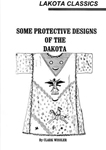 SOME PROTECTIVE DESIGNS OF THE DAKOTA