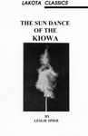 THE SUN DANCE OF THE KIOWA