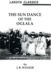 THE SUN DANCE OF THE OGLALA